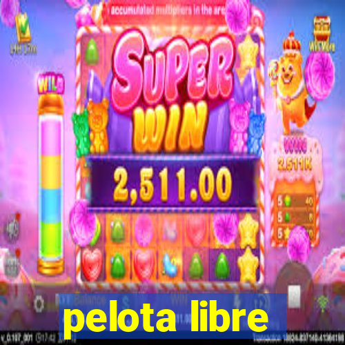 pelota libre